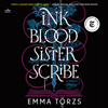 Ink Blood Sister Scribe - Emma Törzs