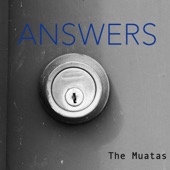 The Muatas - ANSWERS