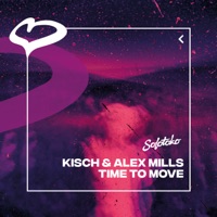 Time To Move - Single - Alex Mills & Kisch