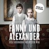 Fanny und Alexander (Original Cast Landestheater Linz Live Recording)