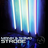 Strobe - Single - Manik & SHIMOxxNZ