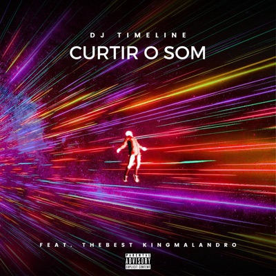 Curtir o som (feat. Thebest Kingmalandro) - Single