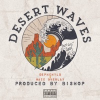 Desert Waves (feat. Dephchyld) - Single - Maze Overlay