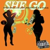 She Go (feat. J Jooka & Freddy2ps) - Single