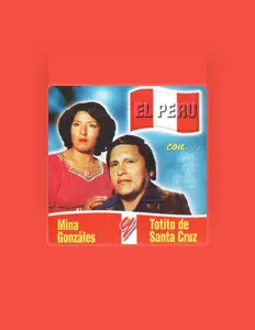 Totito de Santa Cruz y Mina Gonzalesを聴いたり、ミュージックビデオを鑑賞したり、経歴やツアー日程などを確認したりしましょう！