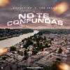 No Te Confundas - Single