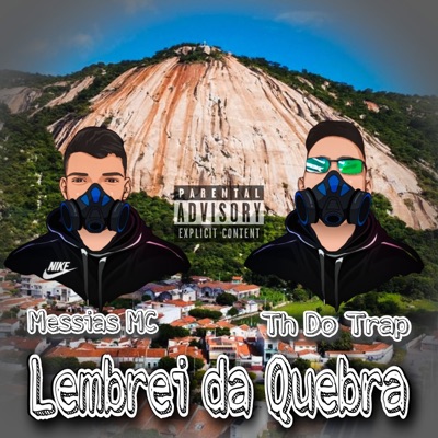 Lembrei da Quebra (feat. MESSIAS MC) - Single