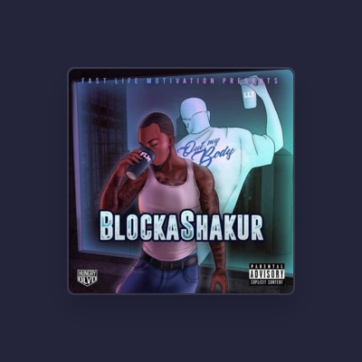 Listen to Blocka Shakur, watch music videos, read bio, see tour dates & more!