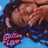 Glitter Love - Single
