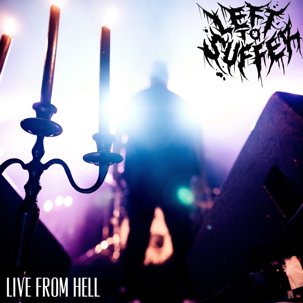 Обложка альбома «Live from Hell» — Left to Suffer