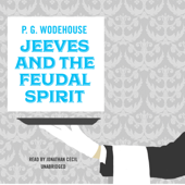 Jeeves and the Feudal Spirit (The Jeeves and Wooster Series) - P. G. Wodehouse Cover Art