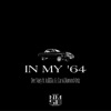 In My '64 - Single (feat. Julli55a, G.CUE & Diamond Ortiz) - Single