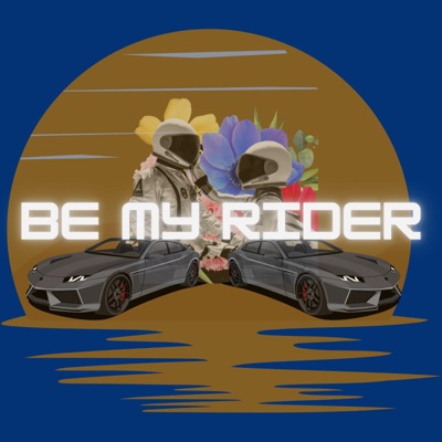 Be My Rider (feat. Freddie) - Single