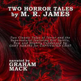 Two Horror Tales by M.R. James (Unabridged)