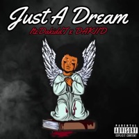 Juss A Dream (feat. DAKIID) - Single - ItzDaKiddT