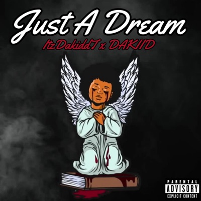 Juss A Dream (feat. DAKIID) - Single