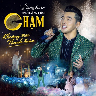 LIVESHOW CHẠM (Live in Đà Lạt)