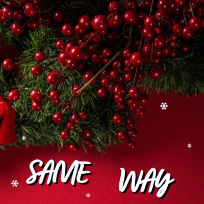 Same Way (feat. Jasmine Millner) - Single