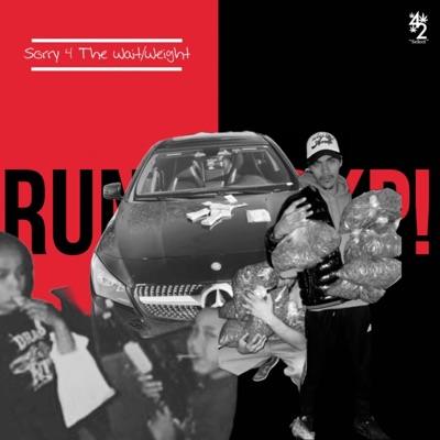 Sorry 4 the Wait/Weight - EP