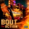Bout That Action (feat. Stew Hef) - D.N.S Def Not Sober lyrics