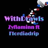Withdrawls (feat. F1ordiadrip) - Single - Zyflaminn