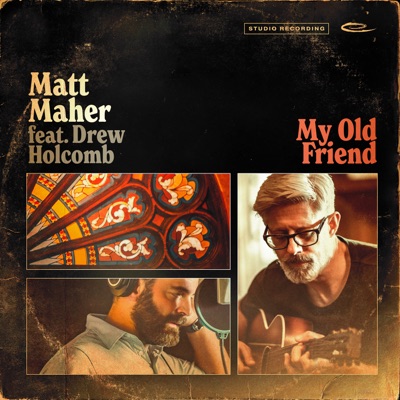 My Old Friend (feat. Drew Holcomb) - Single