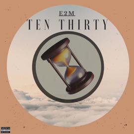 Ten Thirty E2M