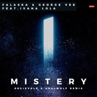 Mistery (feat. Ivana Lola) [Socievole & Adalwolf Remix] - Single - Falaska & George Vee