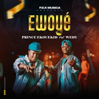 EWOYE (feat. WEDY) - Single - Prince Ekouekid