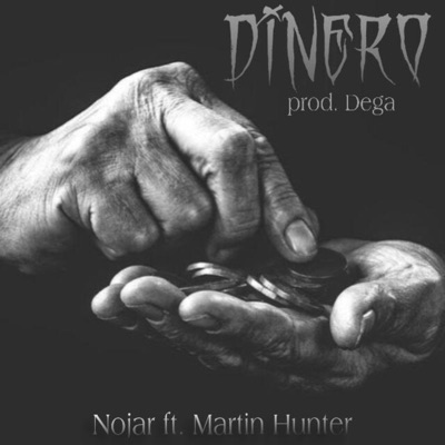 Dinero (feat. Martin hunter & Dega) - Single