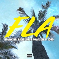 FLA (feat. Ridiculous Rowe & Dirty1000) - Single - Novaking