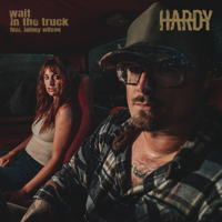 Album wait in the truck - HARDY & Lainey Wilson