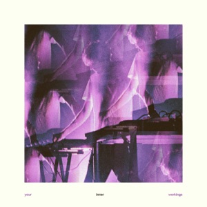 Your Inner Workings - Single