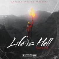 Life is Hell - Single - SkitzoBeats