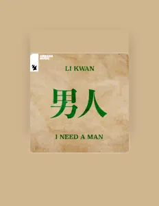 收听 Li Kwan、观看音乐视频、阅读小传、查看巡演日期等 ！