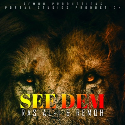 See Dem (feat. Ras Al-i & Remoh) - Single