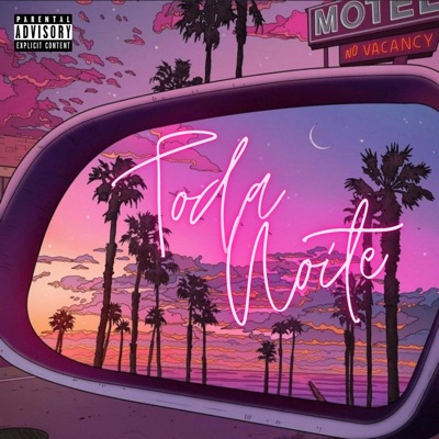 Toda Noite - Single