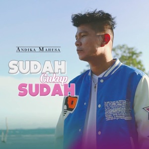 Chord Gitar Sudah Cukup Sudah - Andika Mahesa
