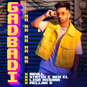Gadbadi (Na, Na, Na, Na, Na)