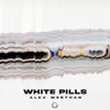 White Pills - Single