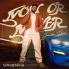 Now Or Never 
