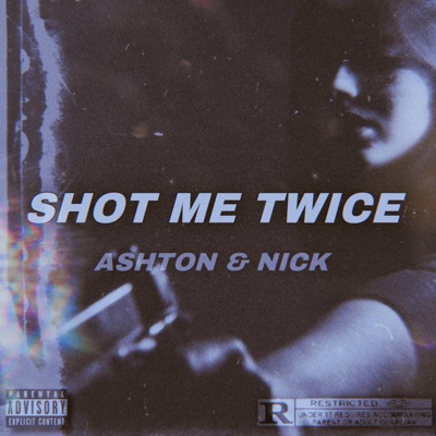 Shot Me Twice (feat. Nick Santana) - Single
