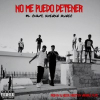 NO ME PUEDO DETENER (feat. El Cha 09) - Single - Moisxs Mvsic
