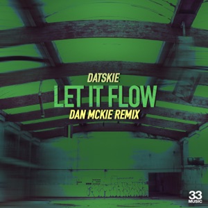 Let It Flow (Dan McKie Remix) - Single