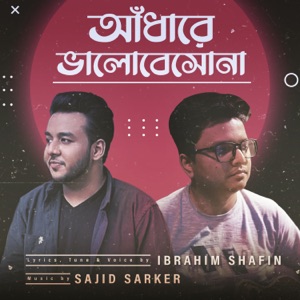 Adhare Bhalobeshona (feat. Ibrahim Shafin)