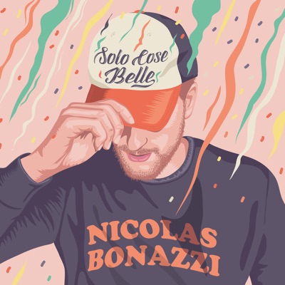 Solo Cose Belle - Nicolas Bonazzi