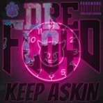 Keep Askin - Single
