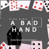 A Bad Hand - Single