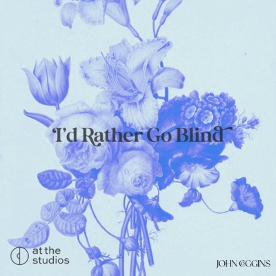 I'd Rather Go Blind - Single