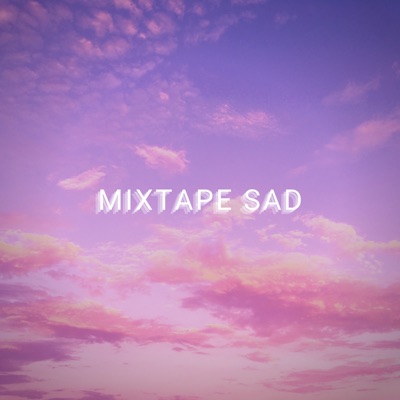 MIXTAPE SAD - EP